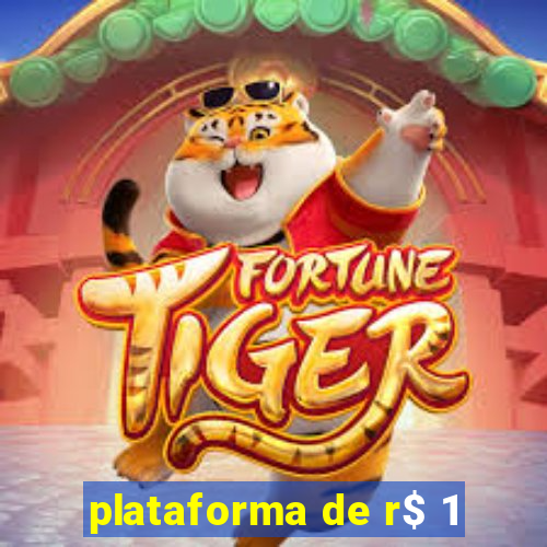 plataforma de r$ 1